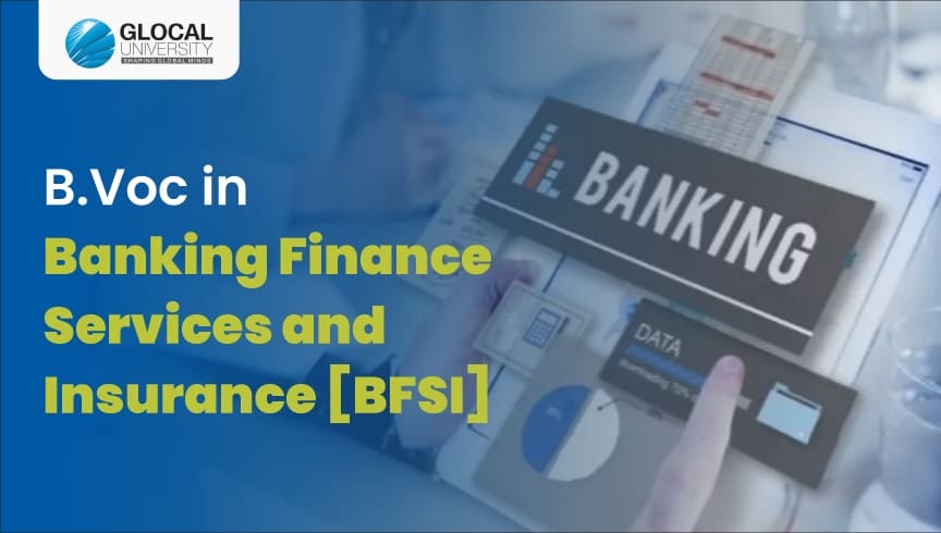 Banking Finance Services and Insurance [BFSI]